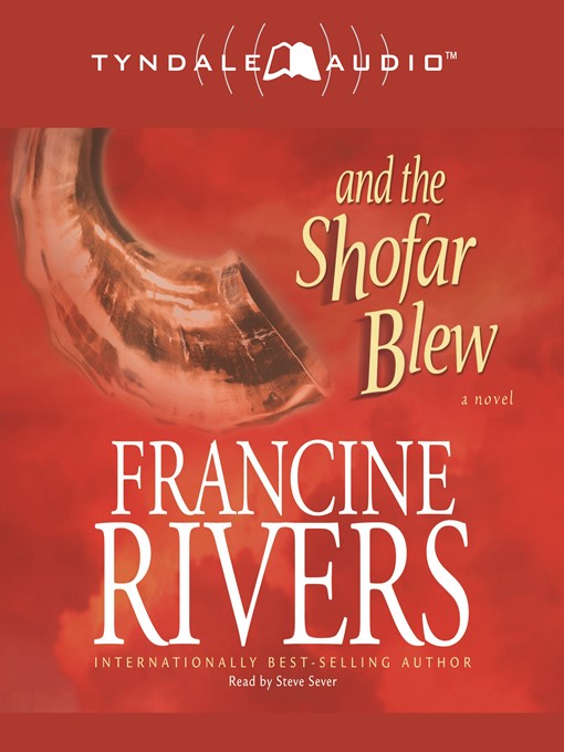 Title details for And the Shofar Blew by Francine Rivers - Available